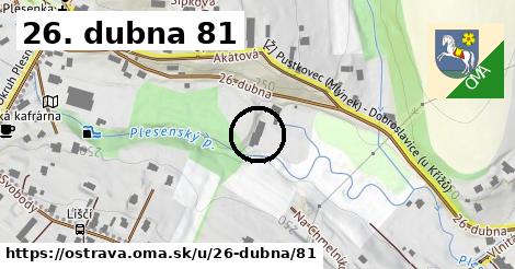 26. dubna 81, Ostrava