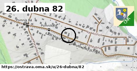 26. dubna 82, Ostrava