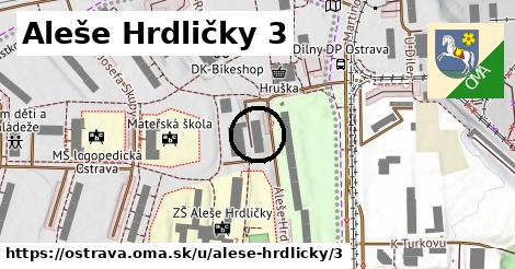 Aleše Hrdličky 3, Ostrava