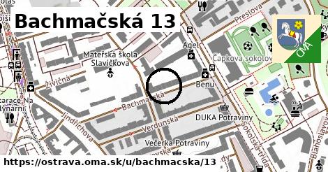 Bachmačská 13, Ostrava