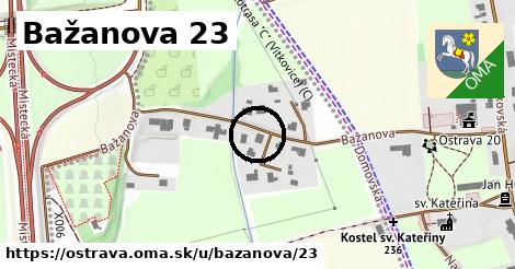 Bažanova 23, Ostrava
