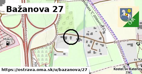 Bažanova 27, Ostrava