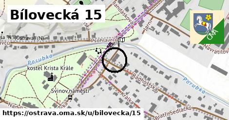 Bílovecká 15, Ostrava