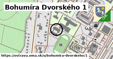 Bohumíra Dvorského 1, Ostrava