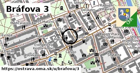 Bráfova 3, Ostrava