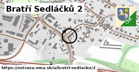 Bratří Sedláčků 2, Ostrava