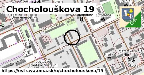 Chocholouškova 19, Ostrava