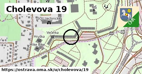 Cholevova 19, Ostrava