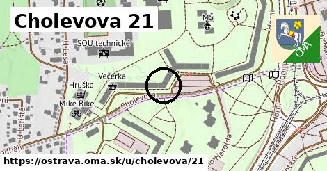 Cholevova 21, Ostrava