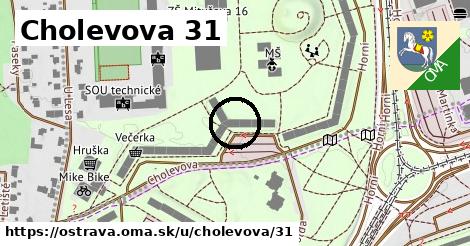 Cholevova 31, Ostrava