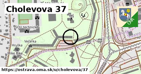 Cholevova 37, Ostrava