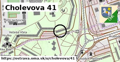 Cholevova 41, Ostrava