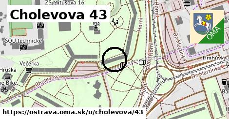 Cholevova 43, Ostrava