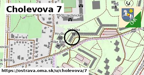 Cholevova 7, Ostrava