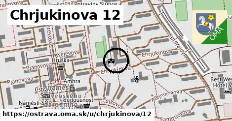Chrjukinova 12, Ostrava