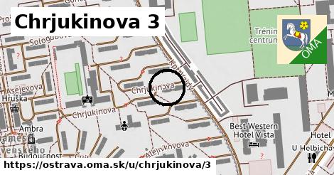 Chrjukinova 3, Ostrava