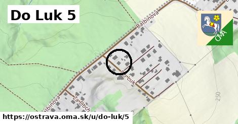 Do Luk 5, Ostrava