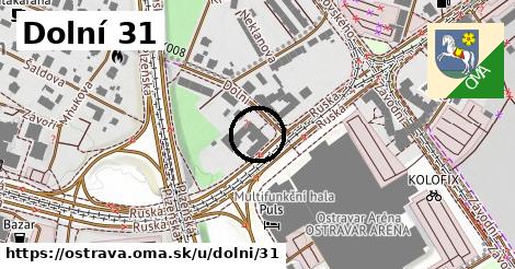 Dolní 31, Ostrava