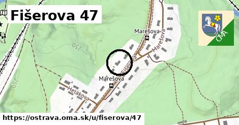 Fišerova 47, Ostrava