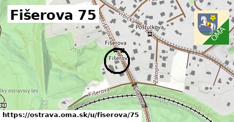 Fišerova 75, Ostrava