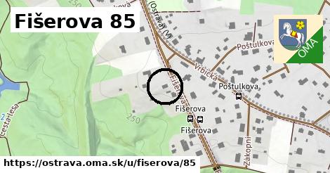 Fišerova 85, Ostrava