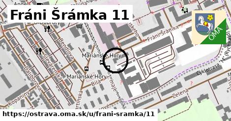 Fráni Šrámka 11, Ostrava