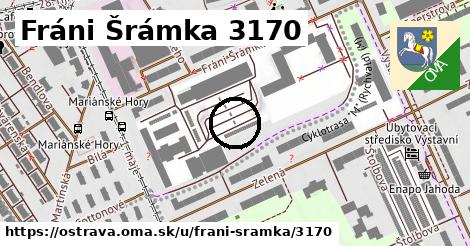 Fráni Šrámka 3170, Ostrava