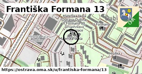 Františka Formana 13, Ostrava