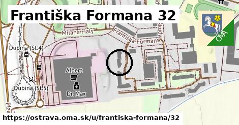 Františka Formana 32, Ostrava