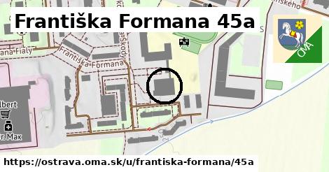 Františka Formana 45a, Ostrava