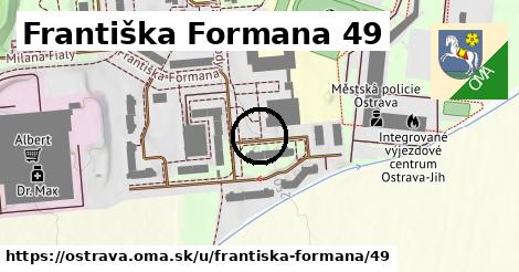 Františka Formana 49, Ostrava