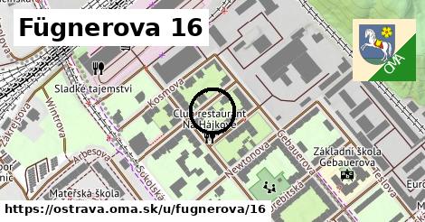 Fügnerova 16, Ostrava