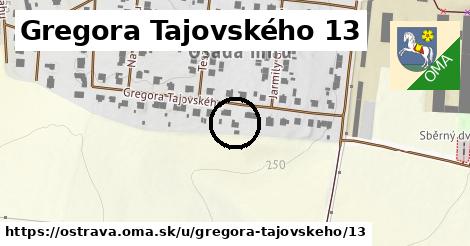 Gregora Tajovského 13, Ostrava