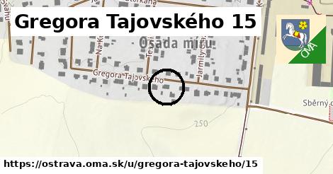 Gregora Tajovského 15, Ostrava