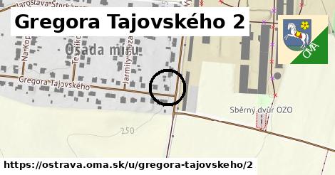 Gregora Tajovského 2, Ostrava