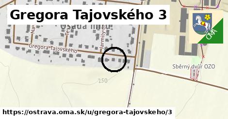 Gregora Tajovského 3, Ostrava