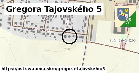 Gregora Tajovského 5, Ostrava