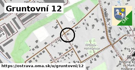 Gruntovní 12, Ostrava