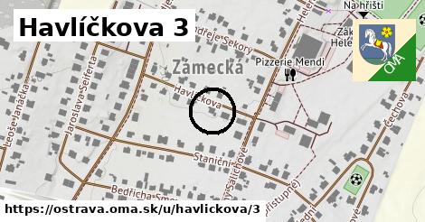 Havlíčkova 3, Ostrava