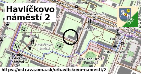 Havlíčkovo náměstí 2, Ostrava