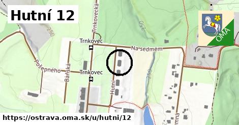 Hutní 12, Ostrava