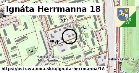 Ignáta Herrmanna 18, Ostrava