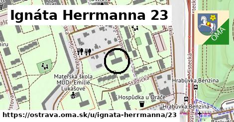 Ignáta Herrmanna 23, Ostrava
