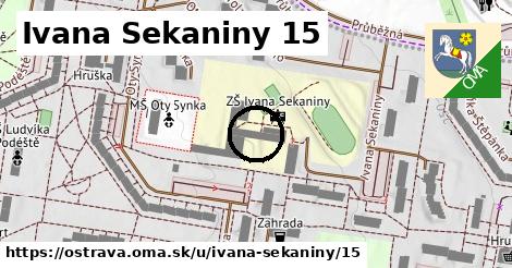 Ivana Sekaniny 15, Ostrava