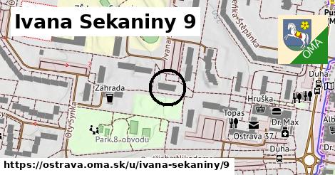 Ivana Sekaniny 9, Ostrava