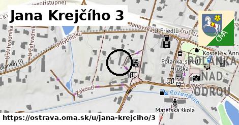 Jana Krejčího 3, Ostrava