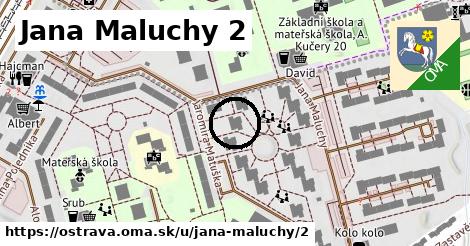 Jana Maluchy 2, Ostrava