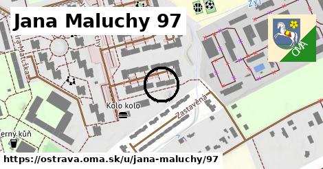 Jana Maluchy 97, Ostrava