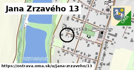 Jana Zrzavého 13, Ostrava