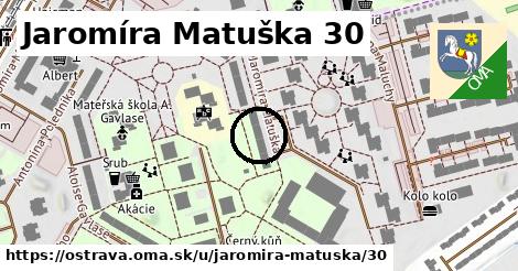 Jaromíra Matuška 30, Ostrava